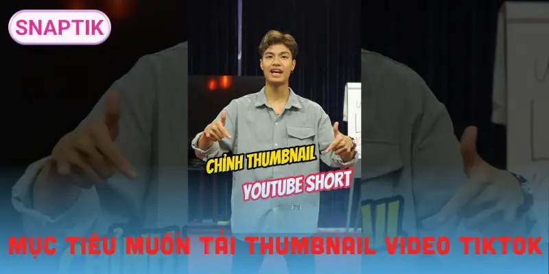 lay-thumbnail-video-tiktok-muc-tieu