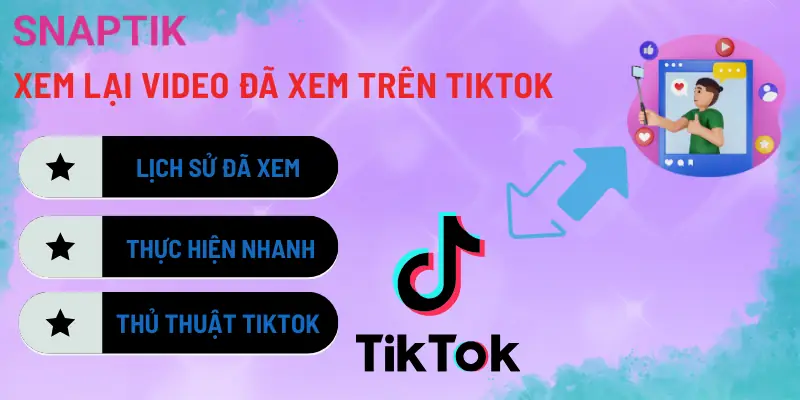 xem-lai-video-da-xem-tren-tiktok